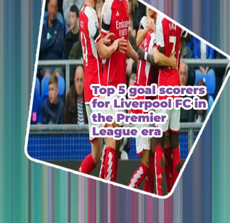 Liverpool top goal scorers premier league